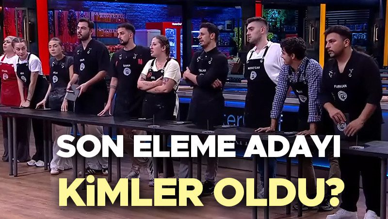 MasterChef Türkiye: Bu Hafta Dokunulmazlık ve Eleme Adayları Netleşti