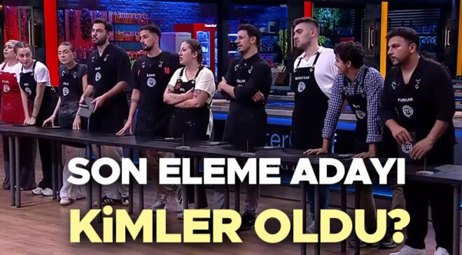 MasterChef Türkiye: Bu Hafta Dokunulmazlık ve Eleme Adayları Netleşti